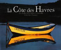 La côte des havres : les rivages de Carteret à Granville et les îles Chausey