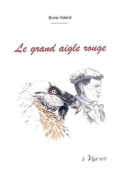 Le grand aigle rouge