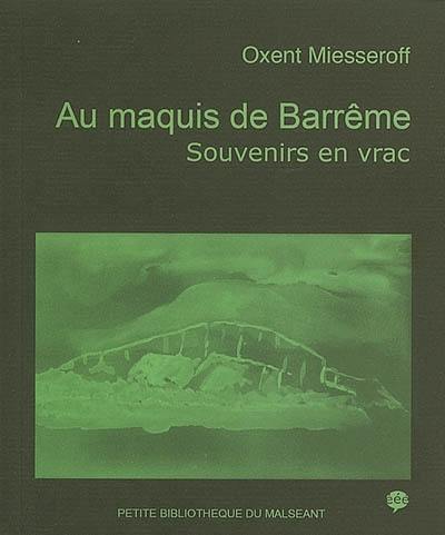 Au maquis de Barrême : souvenirs en vrac