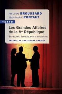 Les grandes affaires de la Ve République : scandales, écoutes, morts suspectes