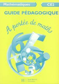 A portée de maths, mathématiques CE2 : guide pédagogique