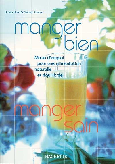 Manger bien, manger sain