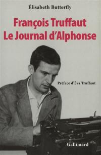 François Truffaut, Le journal d'Alphonse