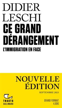 Ce grand dérangement : l'immigration en face