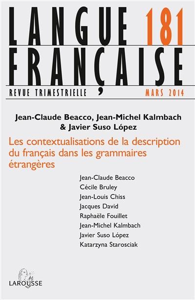 Langue française, n° 181. Les contextualisations de la description du français dans les grammaires étrangères