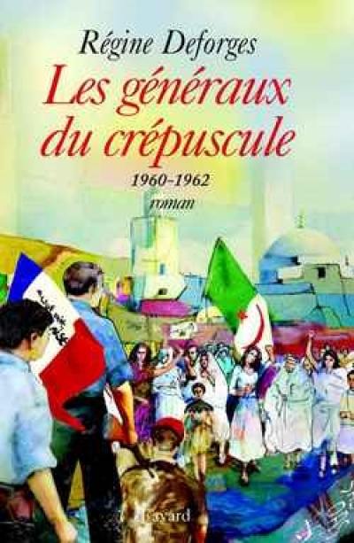 La bicyclette bleue. Vol. 9. Les généraux du crépuscule : 1960-1962