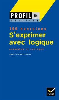 S'exprimer avec logique