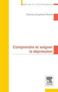 Comprendre et soigner la dépression