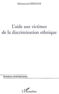 L'aide aux victimes de la discrimination ethnique