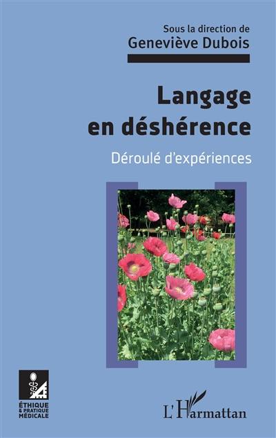 Langage en déshérence : déroulé d'expériences