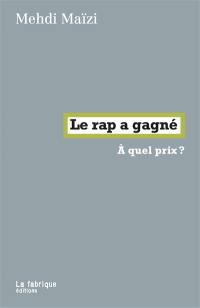 Le rap a gagné : à quel prix ?