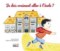 Je dois vraiment aller à l'école ?