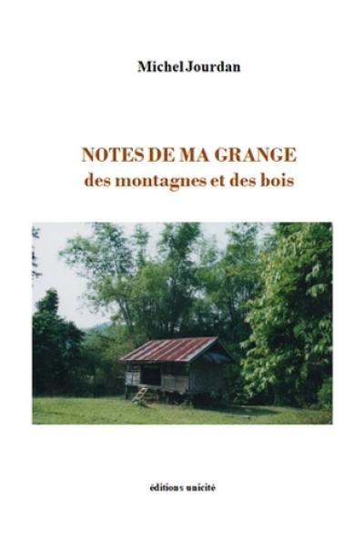 Notes de ma grange, des montagnes et des bois