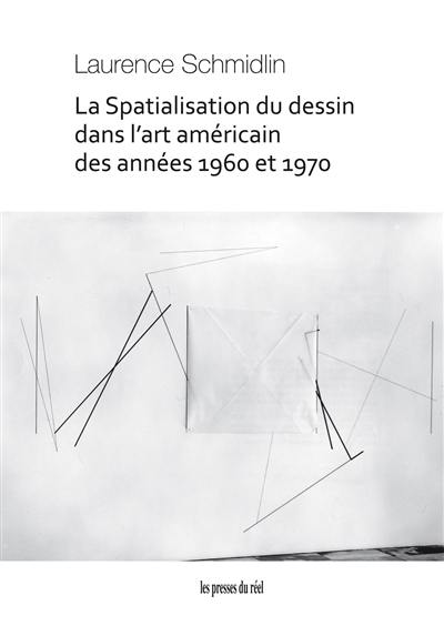 La spatialisation du dessin dans l'art américain des années 1960 et 1970