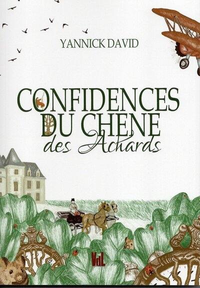 Confidences du chêne des Achards