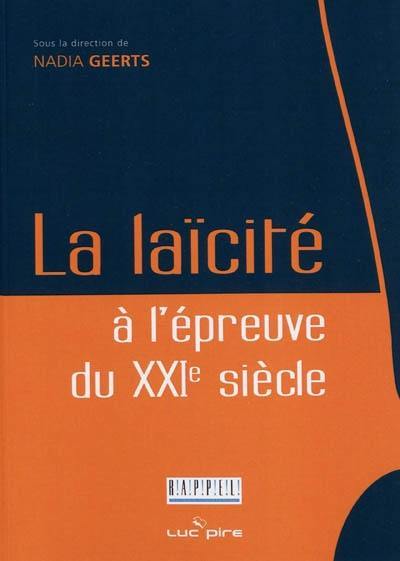 La laïcité à l'épreuve du XXIe siècle