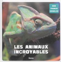 Les animaux incroyables