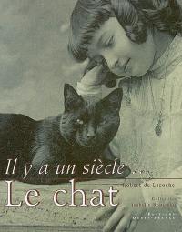 Il y a un siècle, le chat