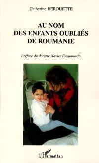 Au nom des enfants oubliés de Roumanie