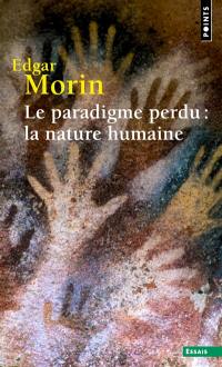 Le paradigme perdu : la nature humaine