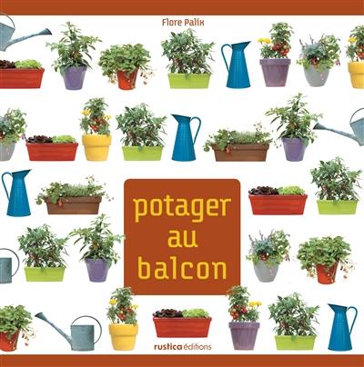 Un potager au balcon