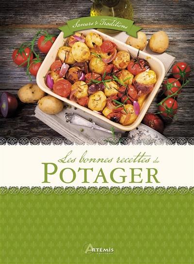 Les bonnes recettes du potager