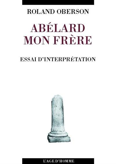 Abélard, mon frère : essai d'interprétation