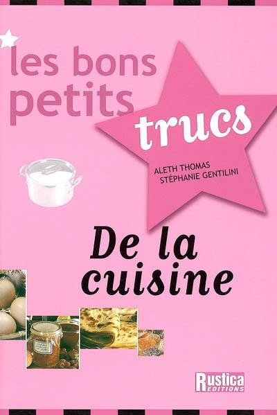 Les bons petits trucs de la cuisine