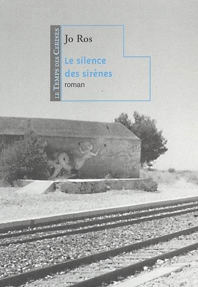 Le silence des sirènes