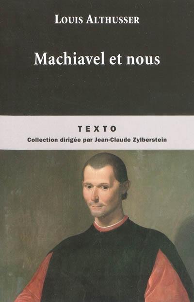 Machiavel et nous. Des problèmes qu'il faudra bien appeler d'un autre nom et peut-être politique : Althusser et l'insituabilité de la politique. La récurrence du vide chez Louis Althusser