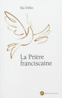 La prière franciscaine