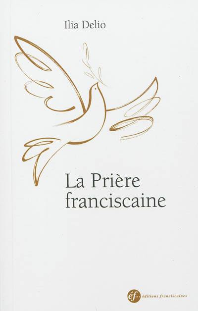 La prière franciscaine