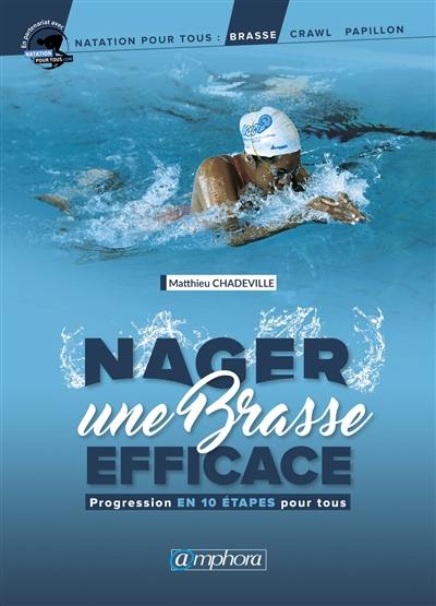 Nager une brasse efficace : progression en 10 étapes pour tous