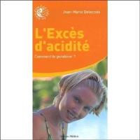 L'excès d'acidité : comment le pondérer ?