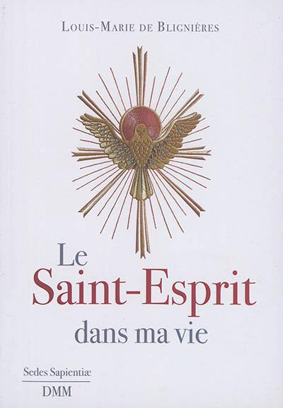 Le Saint-Esprit dans ma vie