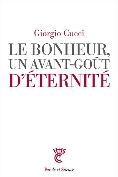 Le bonheur, un avant-goût d'éternité