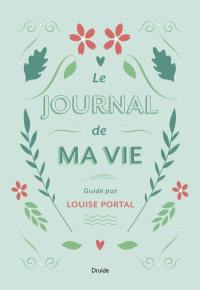 Le journal de ma vie