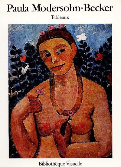 Paula Modersohn-Becker : tableaux