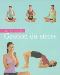 Guide de la gestion du stress