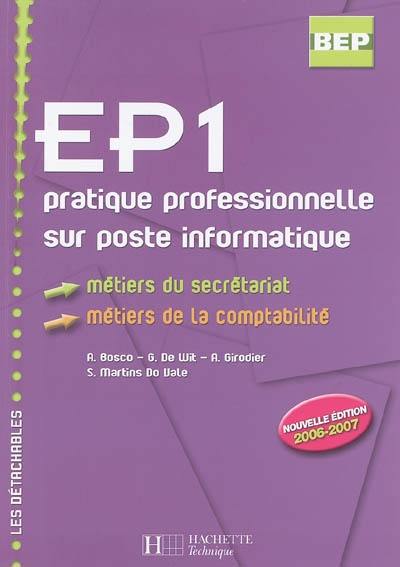 EP1, pratique professionnelle sur poste informatique, BEP : métiers du secrétariat, métiers de la comptabilité