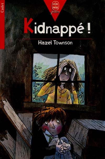 Kidnappé !