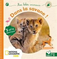 Dans la savane ! : 5 cris d'animaux