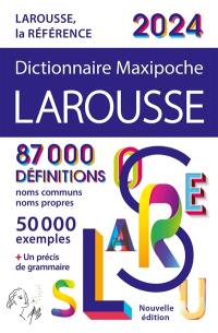 Dictionnaire maxipoche Larousse 2024