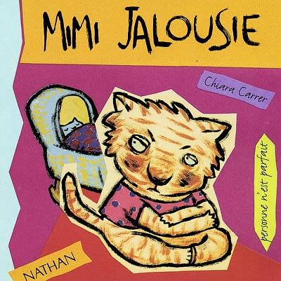 Personne n'est parfait. Vol. 3. Mimi Jalousie