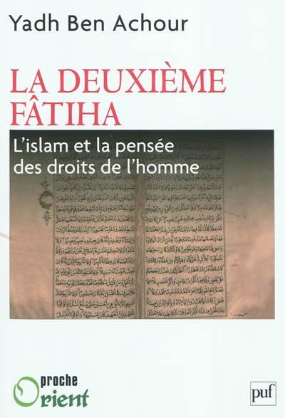 La deuxième Fâtiha : l'islam et la pensée des droits de l'homme