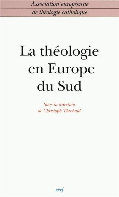 La théologie en Europe du Sud