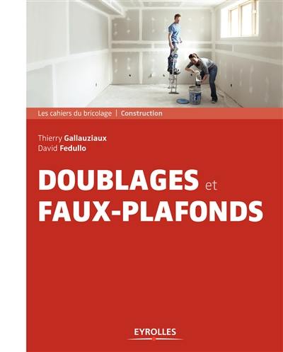 Doublages et faux plafonds