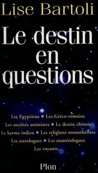 Le destin en questions