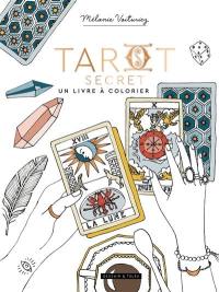 Tarot secret : un livre à colorier