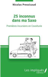 25 inconnus dans ma Saxo : premières incursions en Covoiturie